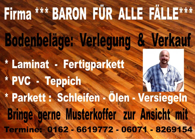 Fußbodenverleger und Verkauf von Bodenbelägen -  Firma * Baron  für  alle  Fälle - Handwerk Hausbau Garten - Roßdorf