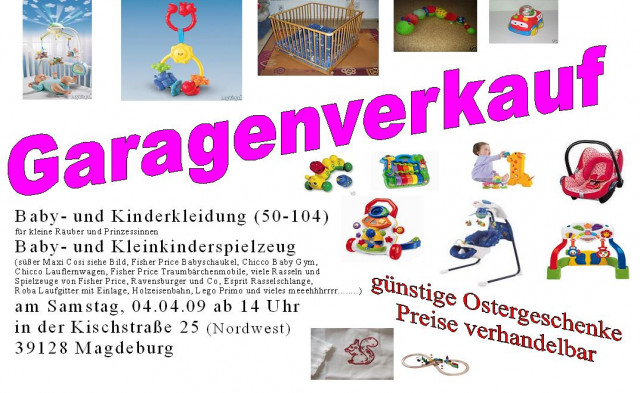 Garagenverkauf - Babybörse am 04.04.2009 ab 14 Uhr in Magdeburg - Baby und Kind - Magdeburg