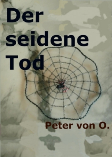 Der seidene Tod 412 Seiten Tragikkomödie farbige Bebilderung - Hobby Spiele - Sassenburg